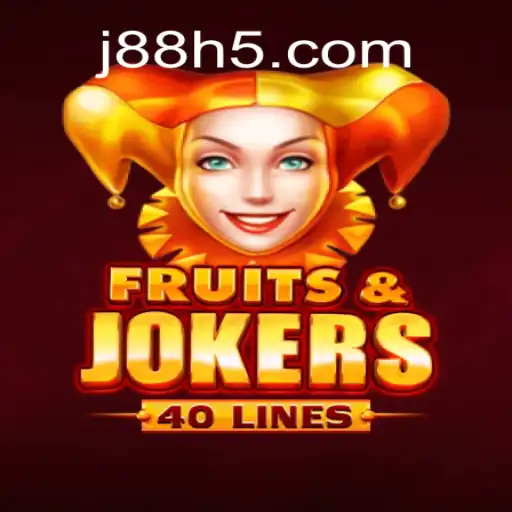 Explore the Exciting World of FruitsAndJokers40 at J88.COM Oficial